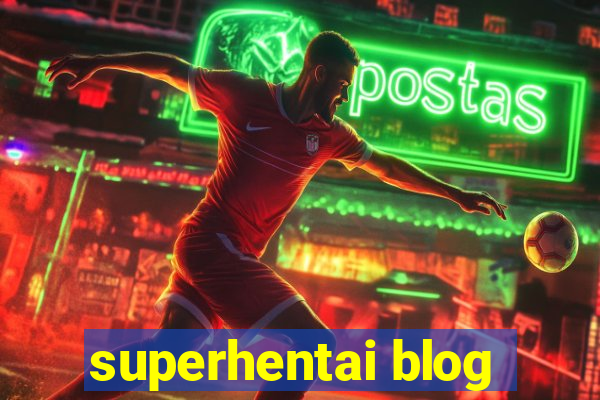 superhentai blog